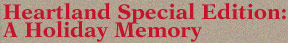 Heartland Special Edition: A Holiday Memory