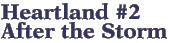 Heartland #2: After the Storm