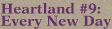 Heartland #9: Every New Day