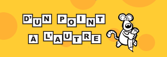 D'un point a l'autre