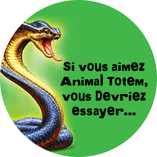 Si vous aimez Animal Totem, vous devriez essayer... 