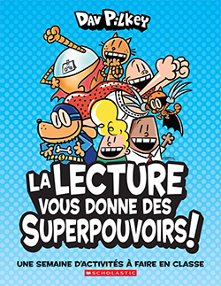 Trousse d'activités - La lecture vous donne des superpouvoirs!