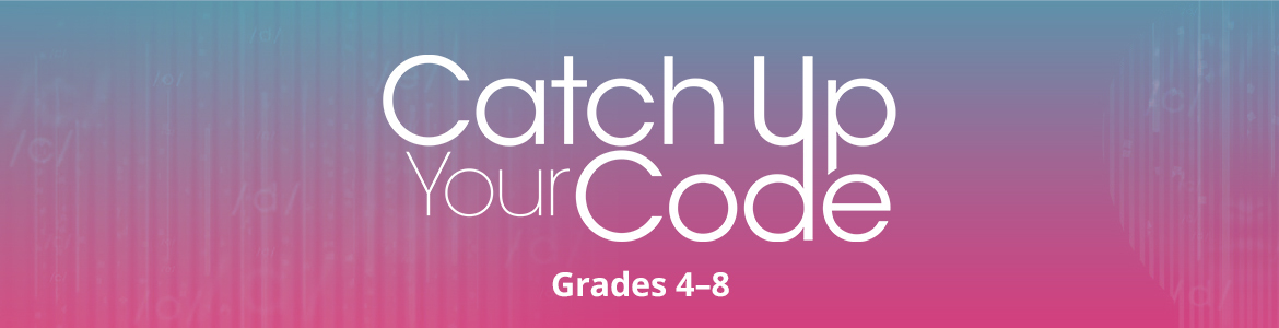 Catch Up Your Code - Grades 3-8