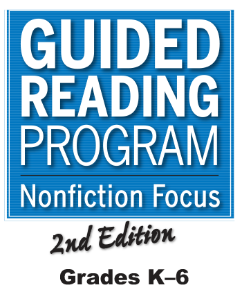 Guided Reading Program - Nonfiction Focus - 2nd Edition - Grades k-6