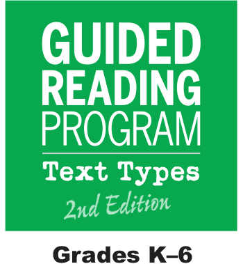 Guided Reading Program - Text Types - 2nd Edition - Grades k-6