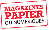 Magazines papier ou numériques.