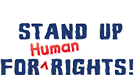 Stand Up For Human Rights