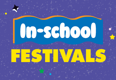 In-School Festivals