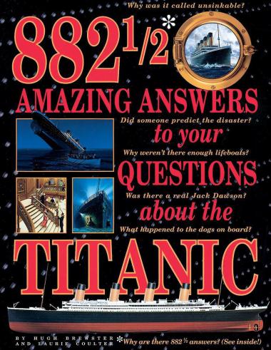 Photo of 882 1/2 Amazing Answers to Your Questions About the Titanic