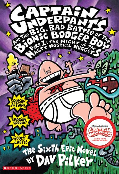 Photo of Captain Underpants and the Big, Bad Battle of the Bionic Booger Boy, Part 1: The Night of the Nasty Nostril Nuggets (Captain Underpants #6)
