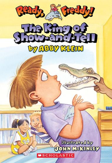 Photo of The King of Show-and-Tell (Ready, Freddy! #2)
