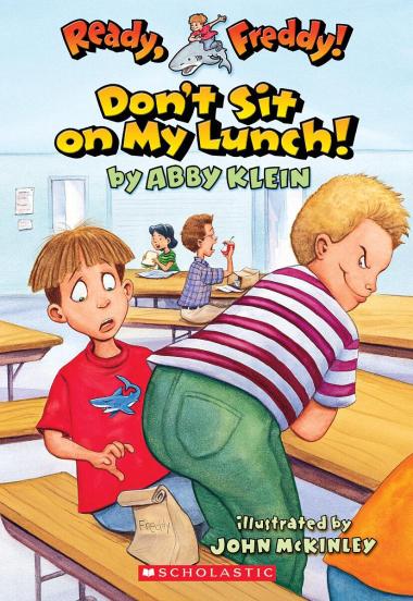 Photo of Don't Sit on My Lunch! (Ready, Freddy! #4)