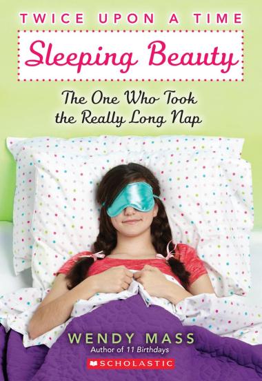 Photo of Sleeping Beauty, the One Who Took the Really Long Nap: A Wish Novel (Twice Upon a Time #2)