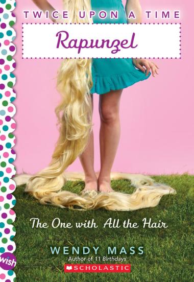 Photo of Rapunzel, the One With All the Hair: A Wish Novel (Twice Upon a Time #1)