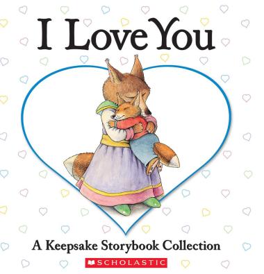 Photo of I Love You: A Keepsake Storybook Collection