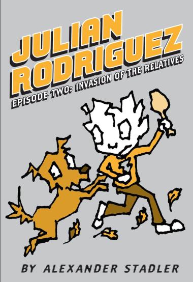 Photo of Julian Rodriguez Episode Two: Invasion of the Relatives
