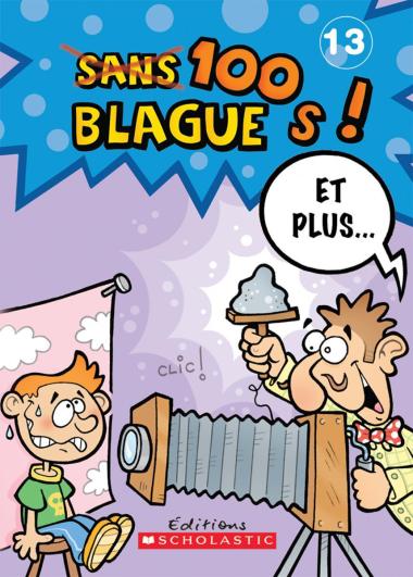 Photo of 100 blagues! Et plus... N° 13