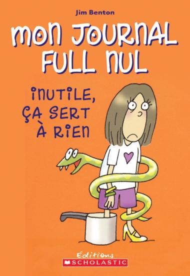Photo of Mon journal full nul : N° 4 - Inutile, ça sert à rien