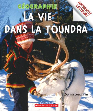 Photo of Apprentis lecteurs - Géographie : La vie dans la toundra