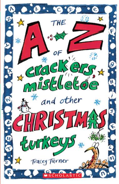 Photo of The A-Z of Crackers, Mistletoe and Other Christmas Turkeys