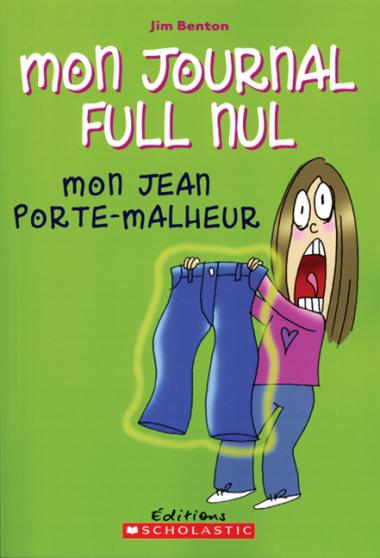 Photo of Mon journal full nul : N° 2 - Mon jean porte-malheur