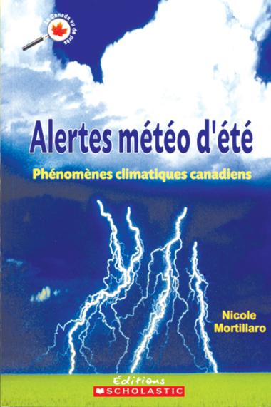 Photo of Le Canada vu de près : Alertes météo d'été