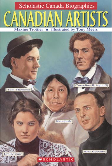 Photo of Scholastic Canada Biographies: Canadian Artists