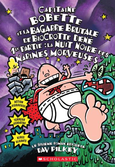 Photo of Capitaine Bobette et la bagarre brutale de Biocrotte Dené, 1re partie (tome 6)