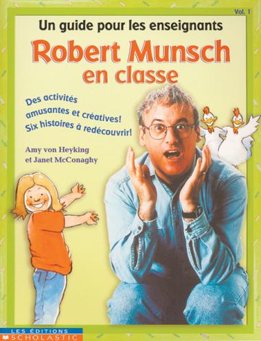 Photo of Robert Munsch en classe : Vol. 1