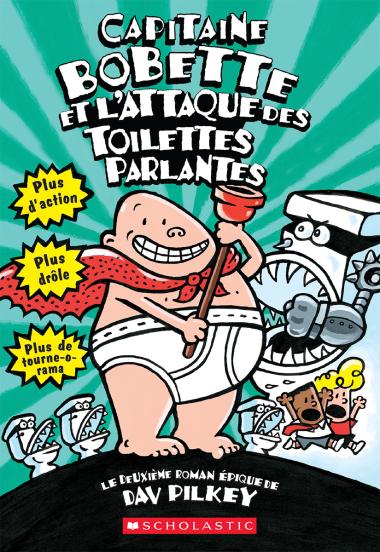 Photo of Capitaine Bobette et l'attaque des toilettes parlantes (tome 2)