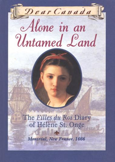 Photo of Dear Canada: Alone in an Untamed Land