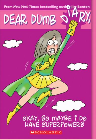 Photo of Okay, So Maybe I Do Have Superpowers (Dear Dumb Diary #11)