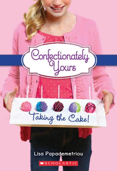 Photo of Taking the Cake! (Confectionately Yours #2)