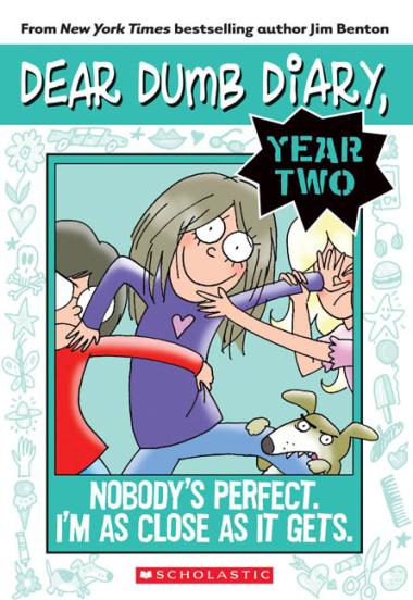 Photo of Nobody's Perfect. I'm As Close As It Gets. (Dear Dumb Diary Year Two #3)