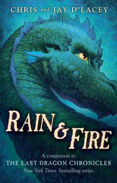 Photo of Rain & Fire (A Companion to The Last Dragon Chronicles)