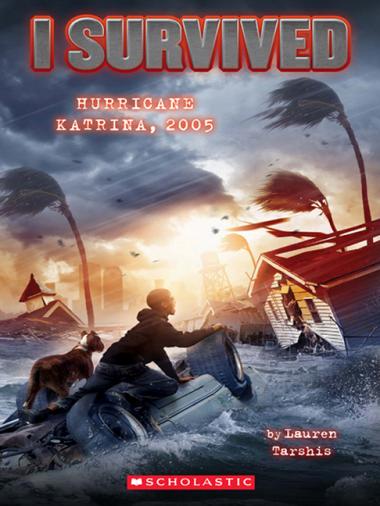 Photo of I Survived Hurricane Katrina, 2005 (I Survived #3)