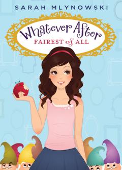 Fairest of All (Whatever After #1)