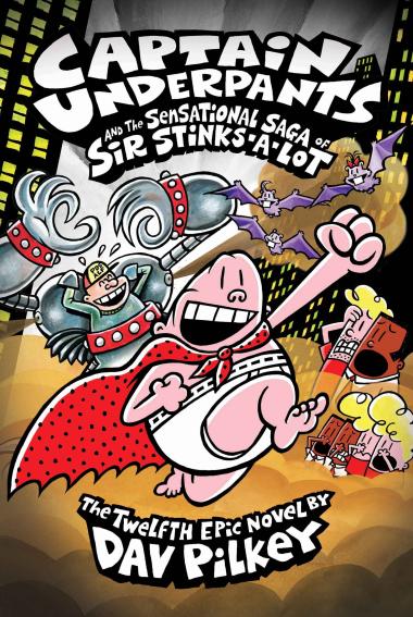 Photo of Captain Underpants and the Sensational Saga of Sir Stinks-A-Lot (Captain Underpants #12)