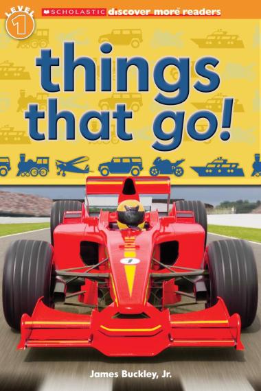 Photo of Things That Go! (Scholastic Discover More Reader Level 1)