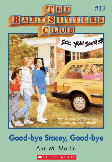 Photo of Good-Bye Stacey, Good-Bye: Classic Edition (The Baby-Sitters Club #13)