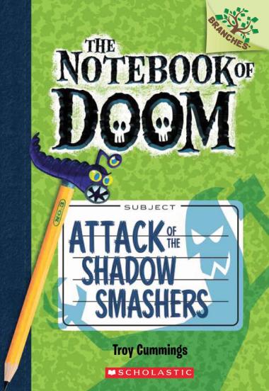 Photo of Attack of the Shadow Smashers: A Branches Book (The Notebook of Doom #3)
