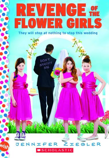 Photo of Revenge of the Flower Girls: A Wish Novel