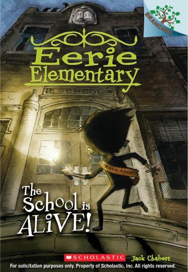 Photo of The School is Alive!: A Branches Book (Eerie Elementary #1)