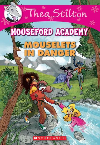 Photo of Mouselets in Danger (Thea Stilton Mouseford Academy #3)