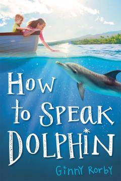 How to Speak Dolphin