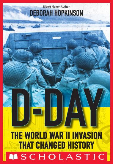 Photo of D-Day: The World War II Invasion that Changed History (Scholastic Focus)