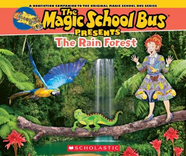 Photo of The Magic School Bus Presents: The Rainforest: A Nonfiction Companion to the Original Magic School Bus Series