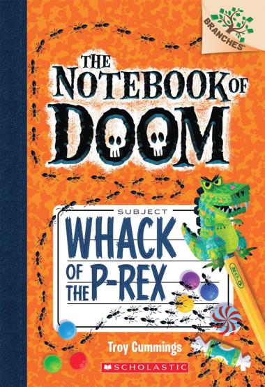 Photo of Whack of the P-Rex: A Branches Book (The Notebook of Doom #5)