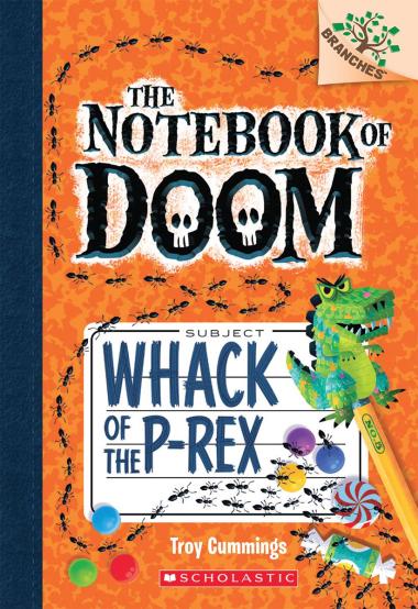 Photo of Whack of the P-Rex: A Branches Book (The Notebook of Doom #5)