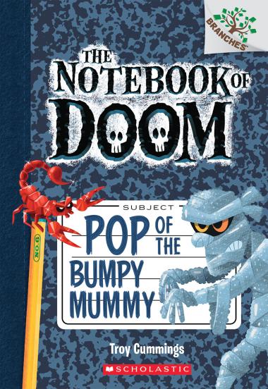 Photo of Pop of the Bumpy Mummy: A Branches Book (The Notebook of Doom #6)
